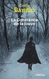 La constance de la louve - Cécile Baudin