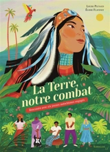 La Terre, notre combat : rencontre avec six jeunes autochtones engagés - Louise Pluyaud