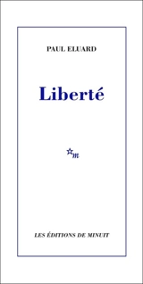 Liberté. Histoire d'un poème - Paul Eluard