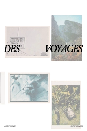 Des voyages - Lorraine Druon
