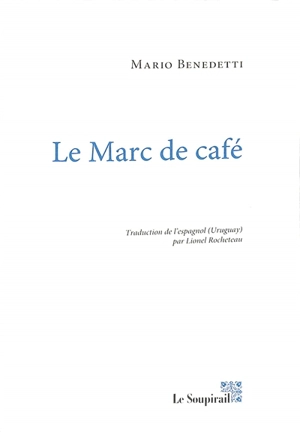 Le marc de café - Mario Benedetti