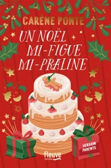 Un Noël mi-figue mi-praline - Carène Ponte