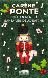 Noël en péril à Santa-les-Deux-Sapins - Carène Ponte