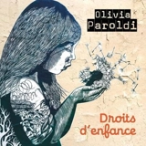 Droits d'enfance - Olivia Paroldi