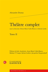 Théâtre complet. Vol. 2 - Alexandre Dumas