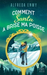 Comment Santa a brisé ma poisse - Alfreda Enwy