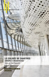 Le Colisée de Chartres : Groupe-6 Architectes - Cléa Caldéroni