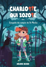 L'enquête du vampire de St-Merlin 1 - Heuser, Mélodie