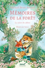 Mémoires de la forêt. Vol. 4. La saison des adieux - Mickaël Brun-Arnaud