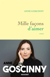 Mille façons d'aimer - Anne Goscinny