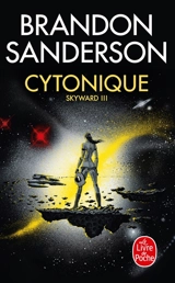 Skyward. Vol. 3. Cytonique - Brandon Sanderson