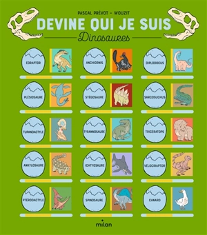 Devine qui je suis : dinosaures - Pascal Prévot