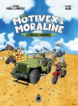 Motivex & Moraline. Vol. 1. Parcours commando - Marius