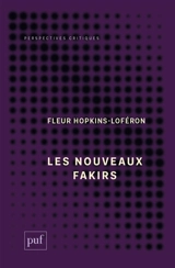 Les nouveaux fakirs - Fleur Hopkins-Loféron