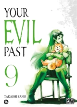 Your evil past. Vol. 9 - Takashi Sano
