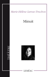 Minuit - Marie-Hélène Larose-Truchon