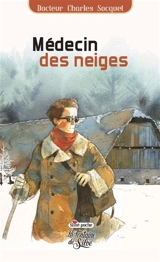 Médecin des Neiges - Charles Socquet