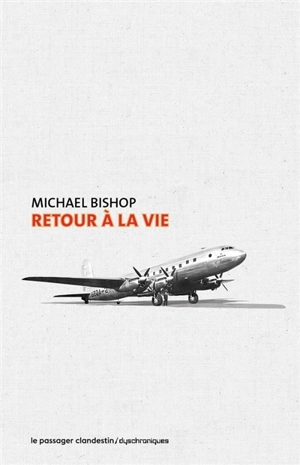 Retour à la vie - Michael Bishop
