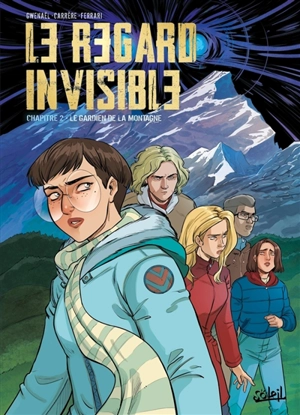 Le regard invisible. Vol. 2. Le gardien de la montagne - Gwenaël Marcé