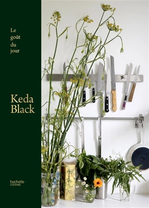 Le goût du jour - Keda Black