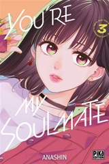 You're my soulmate. Vol. 3 - Anashin