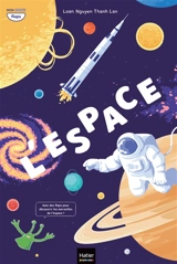 L'espace : avec des flaps pour découvrir les merveilles de l'espace ! - Loan Nguyen Thanh Lan