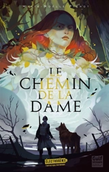 Le chemin de la Dame - Marie-Noëlle Pichot