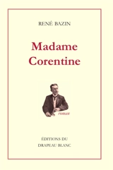 Madame Corentine - René Bazin