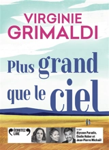 Plus grand que le ciel - Virginie Grimaldi