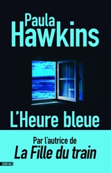 L'heure bleue - Paula Hawkins