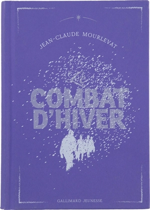 Le combat d'hiver - Jean-Claude Mourlevat