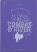 Le combat d'hiver - Jean-Claude Mourlevat