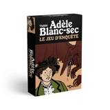 Jeu d'enquête Adèle Blanc-Sec - Tardi