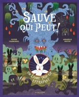 Sauve qui peut ! : un livre pop-up effrayant - Olivier Charbonnel
