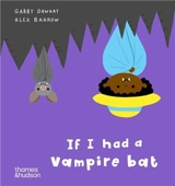 If I had a vampire bat (Board Book) - Alex Barrow