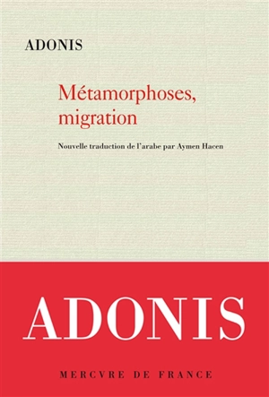 Métamorphoses, migration - Adonis