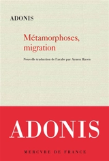 Métamorphoses, migration - Adonis