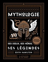 Mythologie : ses dieux, ses héros, ses légendes - Edith Hamilton