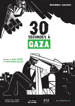 30 secondes à Gaza - Mohammad Sabaaneh