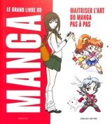 Le grand livre du manga : maitriser l'art du manga pas à pas - Estudio Joso