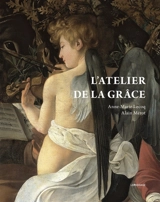 L'atelier de la grâce - Anne-Marie Lecoq
