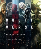 Multiverse : tout l'art d'Aleksi Briclot - Aleksi Briclot