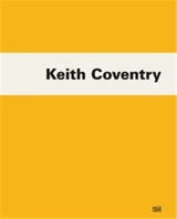 Keith Coventry - Diedrich Diederichsen