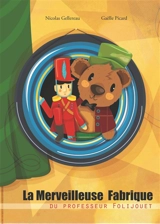 La merveilleuse fabrique du professeur Folijouet - Nicolas Gellereau