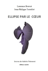 Ellipse par le coeur - Laurence Bouvet