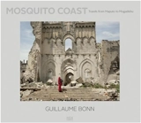 Guillaume Bonn The Mosquito Coast - Guillaume Bonn