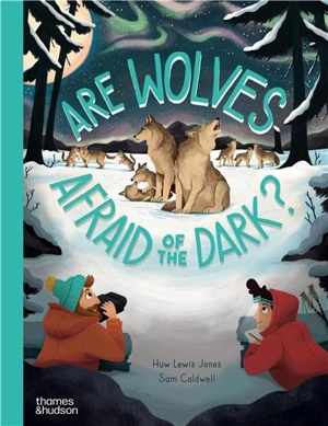 Are Wolves Afraid of the Dark ? - Sam Caldwell