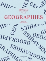 The crafts of fashion. Vol. 2. Geographies