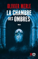 La chambre des ombres - Olivier Merle