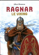 Ragnar le Viking - Albert Bonneau